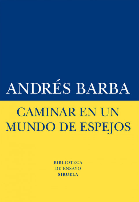  Caminar en un mundo de espejos 