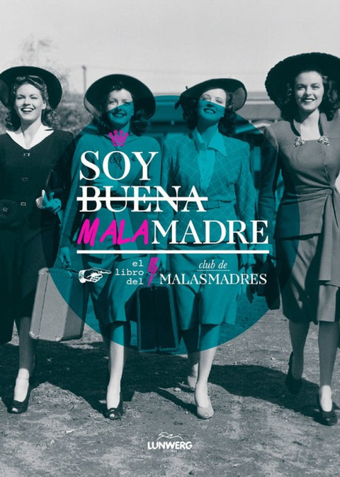  Soy buena malamadres 