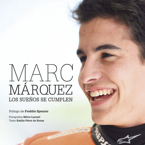  Marc Márquez:Los sueños se cumplen 