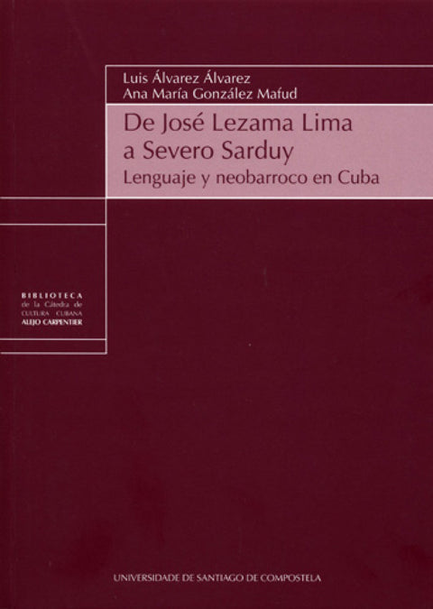  De Jose Lezama Lima A Severo Sarduy: Lenguaje 