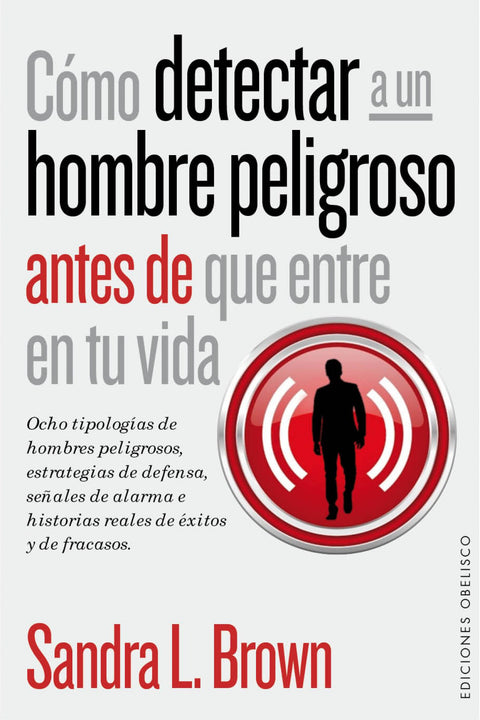  COMO DETECTAR A UN HOMBRE PELIGROSO 