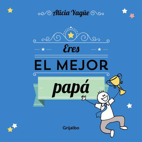  Eres el mejor Papá 