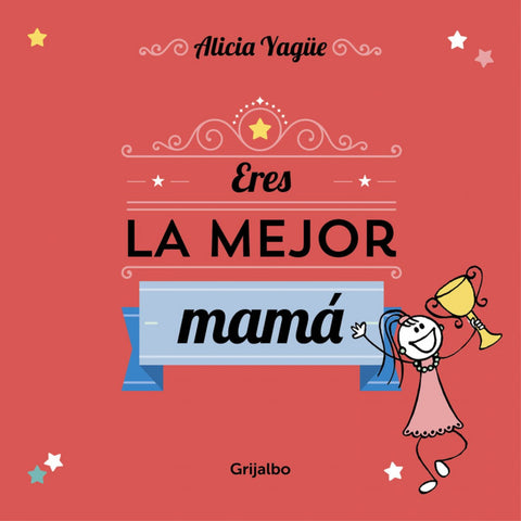 Eres la mejor mamá 