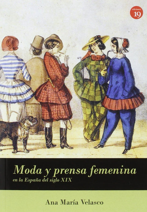 MODA Y PRENSA FEMENINA EN LA ESPAÑA DEL SIGLO XIX 