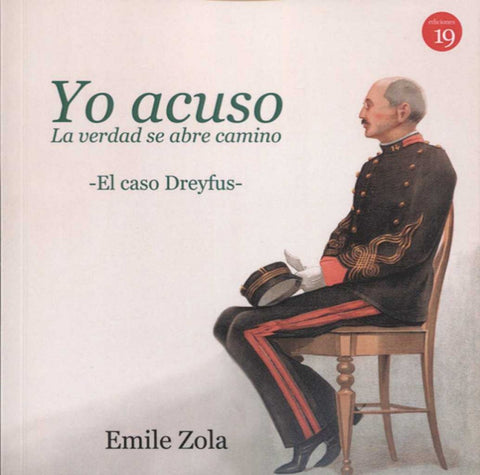  YO ACUSO LA VERDAD SE ABRE CAMINO EL CASO DREYFUS 