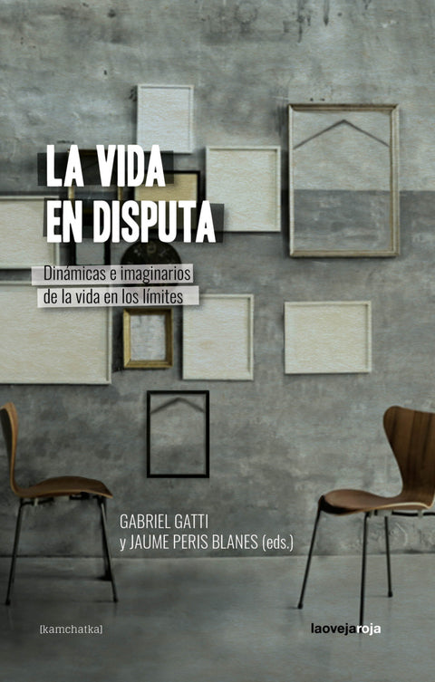  La vida en disputa 