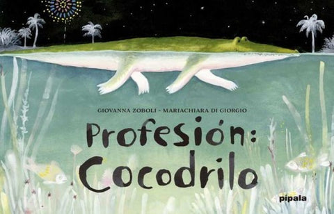  PROFESIÓN:COCODRILO 
