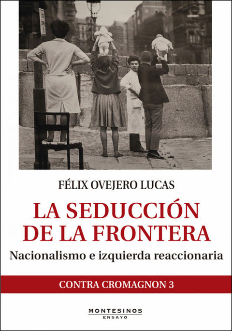  LA SEDUCCIón DE LA FRONTERA 