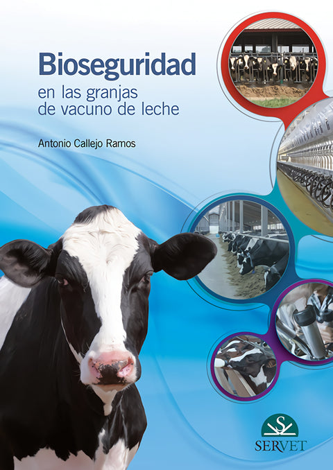  BIOSEGURIDAD EN LAS GRANJAS DE VACUNO DE LECHE 