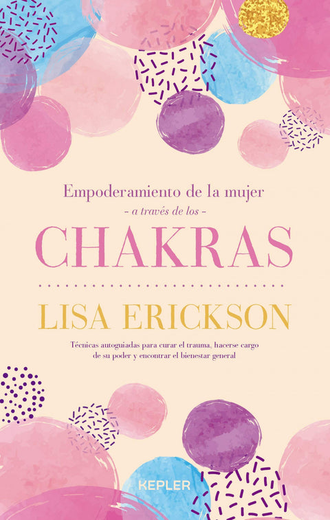  Empoderamiento de la mujer a través de los chakras 