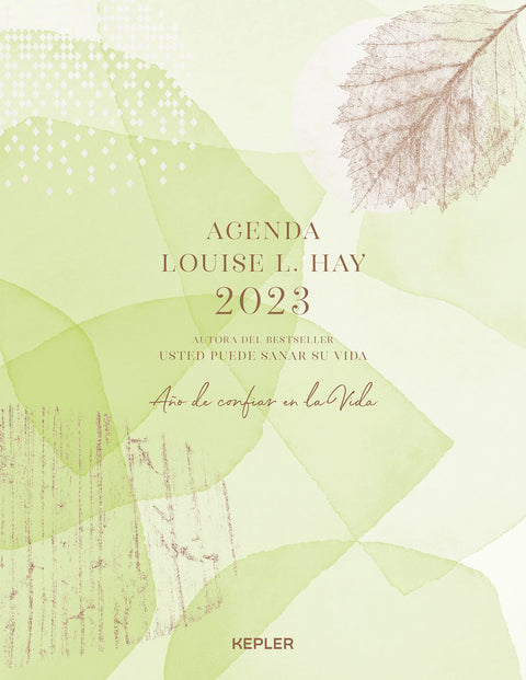  Agenda Louise Hay 2023. Año de confiar en la vida 