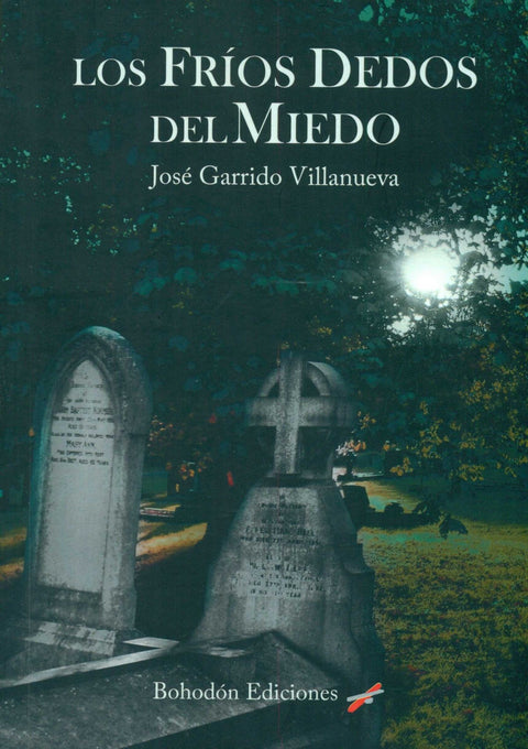  LOS FRIOS DEDOS DEL MIEDO 