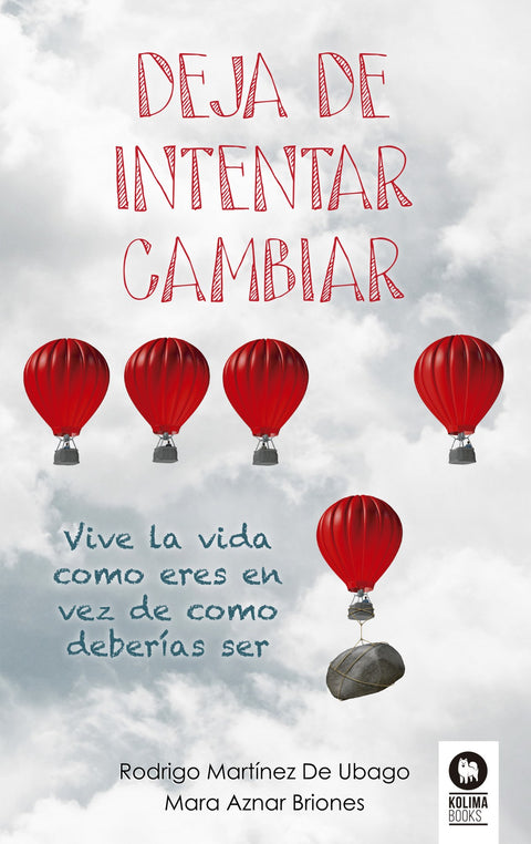  Deja de intentar cambiar 