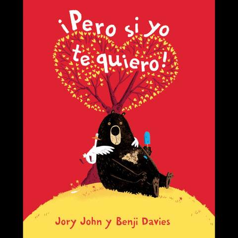  ¡PERO SI YO TE QUIERO! 