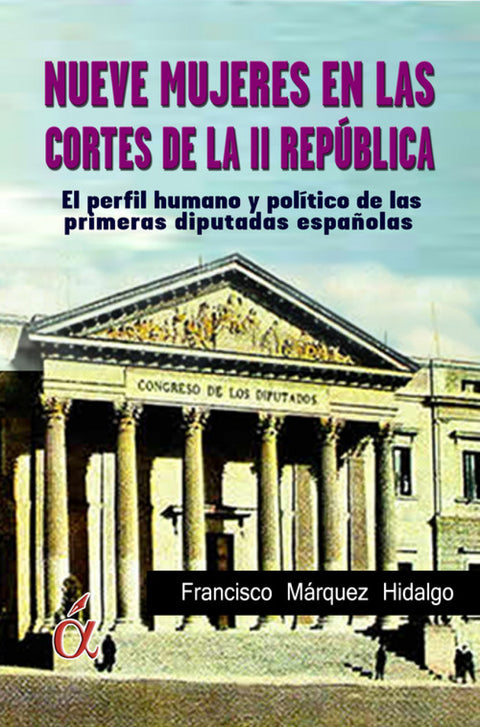  Nueve mujeres en las Cortes de la II Republica 