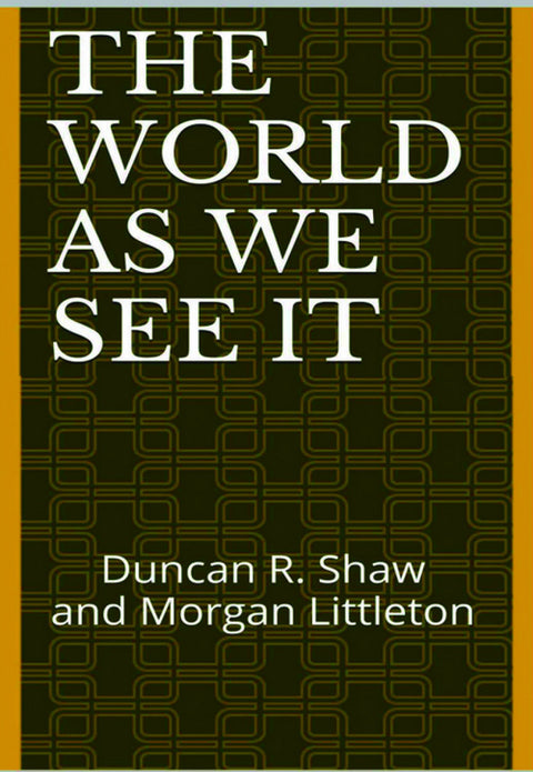  The world as we see it 