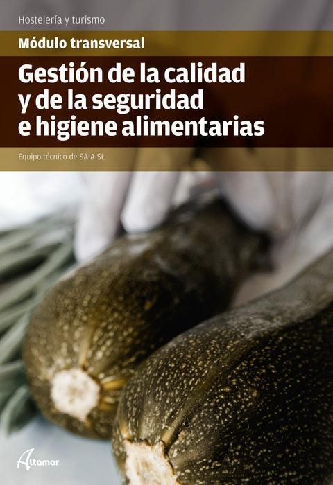  gestión de la calidad y de la seguridad e higiene alimentaria 