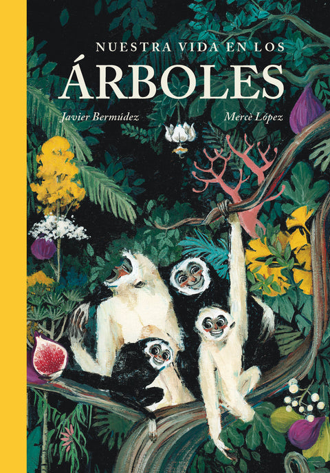  Nuestra vida en los árboles 