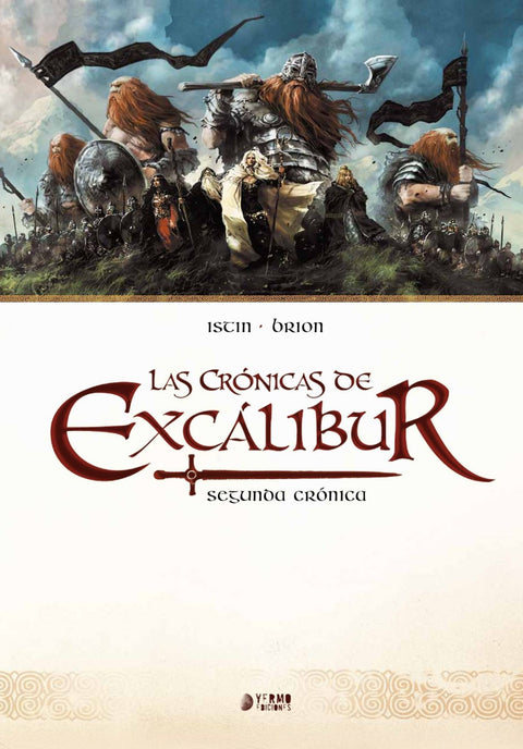  Cronica Excalibur, 2 Seginda Cronica 