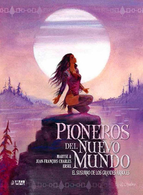  Pioneros del nuevo mundo 03: el susurro de los grandes arboles 
