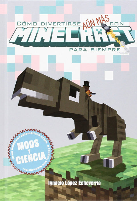  Cómo divertirse aún más con minecraft 
