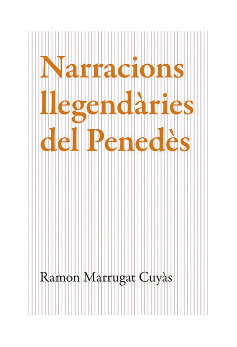  Narracions llegendàries del Penedès 