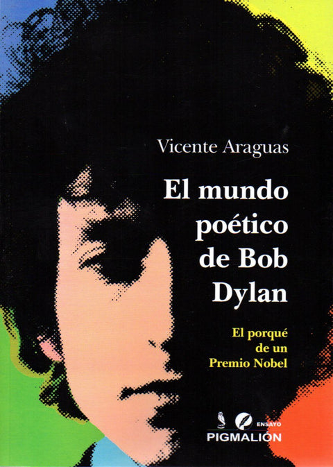  EL MUNDO POÉTICO DE BOB DYLAN 