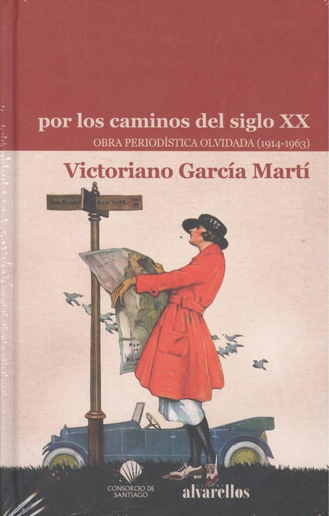  POR LOS CAMINOS DEL SIGLO XX 