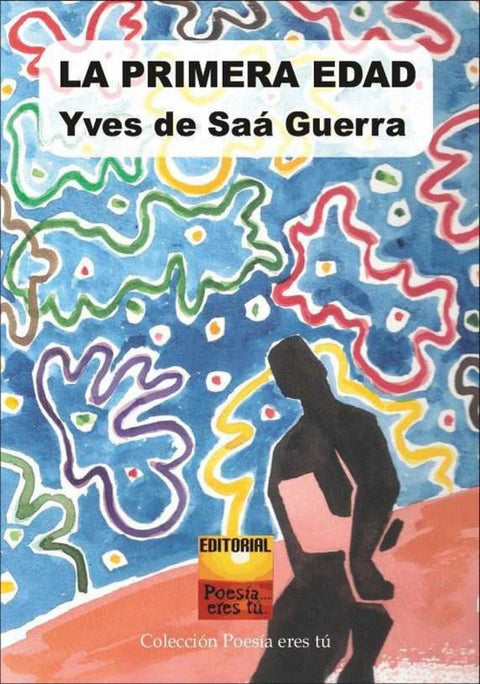  LA PRIMERA EDAD 