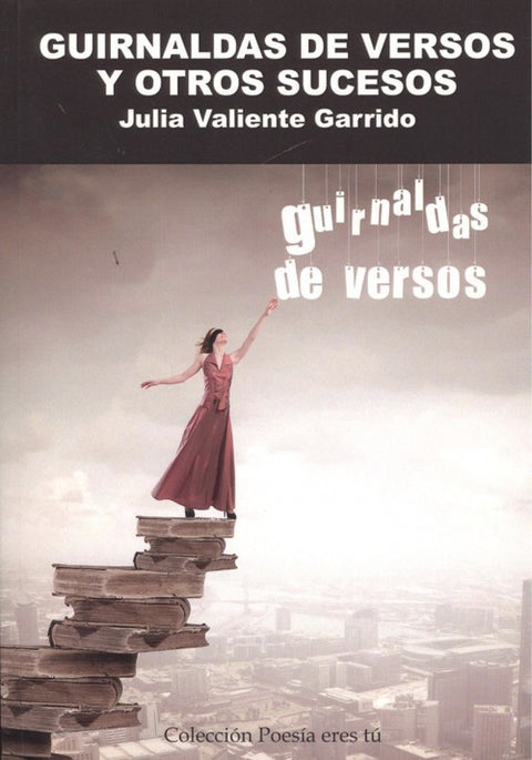  GUIRNALDAS DE VERSOS Y OTROS CUENTOS 