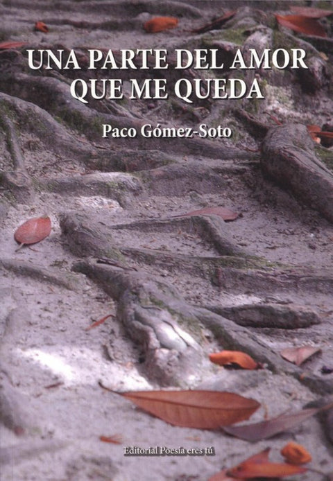  UNA PARTE DEL AMOR QUE ME QUEDA 