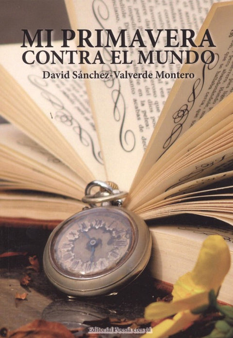  MI PRIMAVERA CONTRA EL MUNDO 