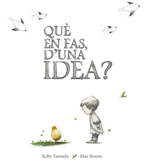  QUÉ EN FAS, D´UNA IDEA? 
