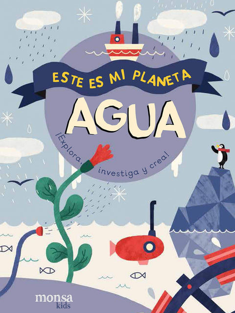  AGUA. ESTE ES MI PLANETA 