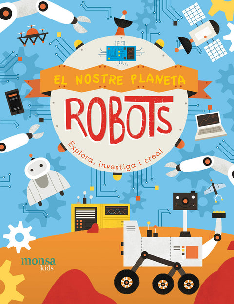  EL NOSTRE PLANETA. ROBOTS 