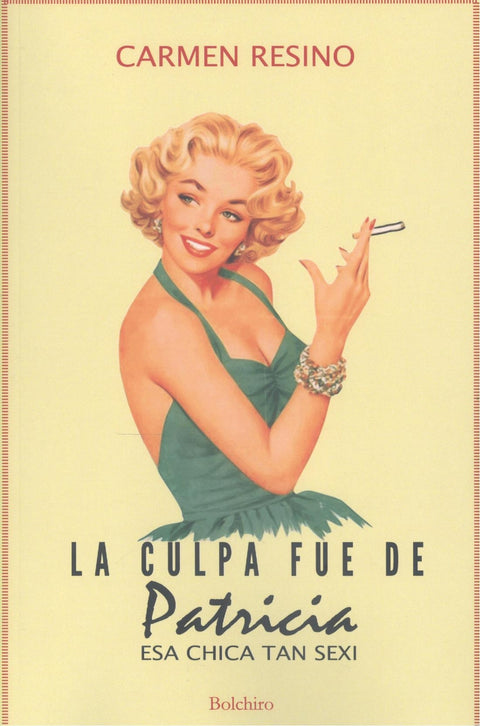 La culpa fue de Patricia, esa chica tan sexi 
