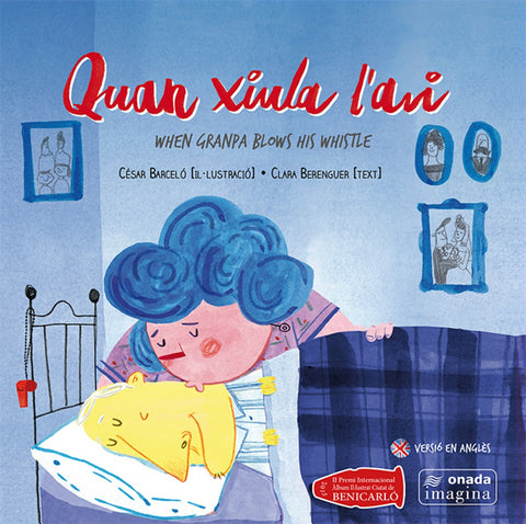  Quan xiula l´avi/When granpa blows his whistle 