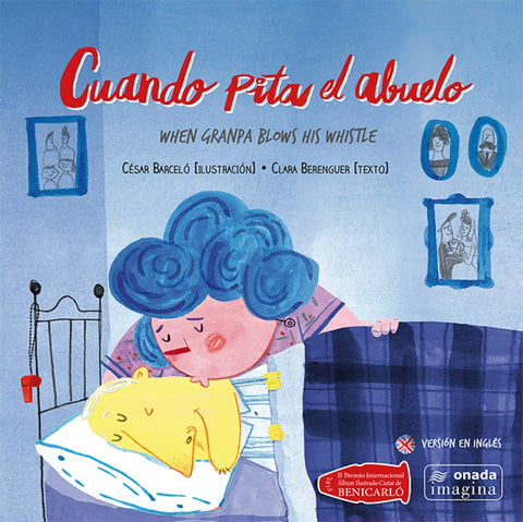  Cuando pita el abuelo/When granpa blows his whistle 