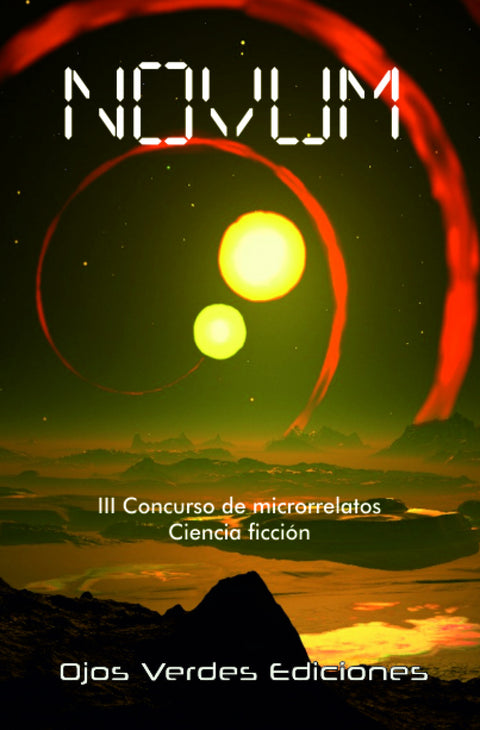 Novum. Ciencia ficción. III Concurso de microrrelatos 
