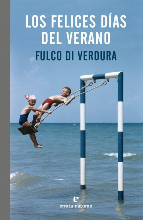  LOS FELICES DÍAS DEL VERANO 