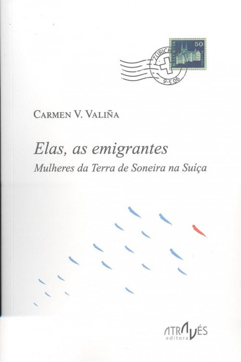  ELAS, AS EMIGRANTES 