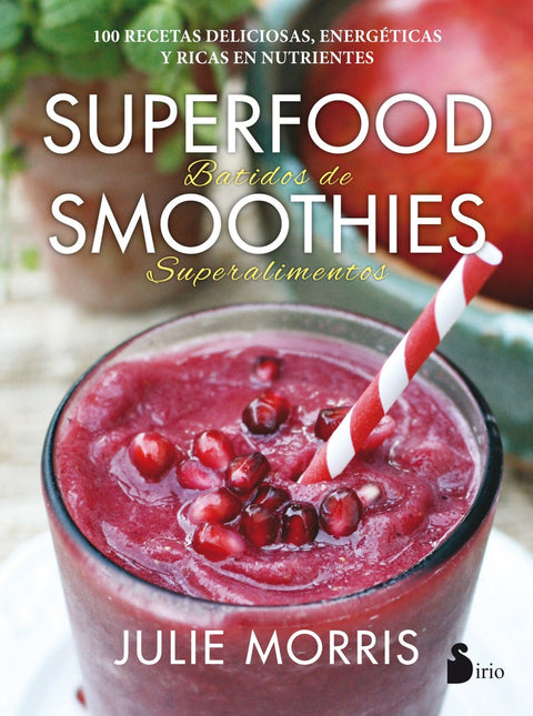 SUPERFOOD SMOOTHIES 