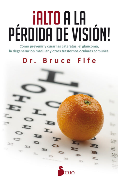  ¡ALTO A LA PÉRDIDA DE VISIÓN! 