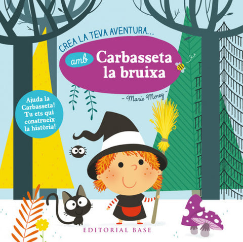  CARBASSETA LA BRUIXA, CREA LA TEVA AVENTURA... 