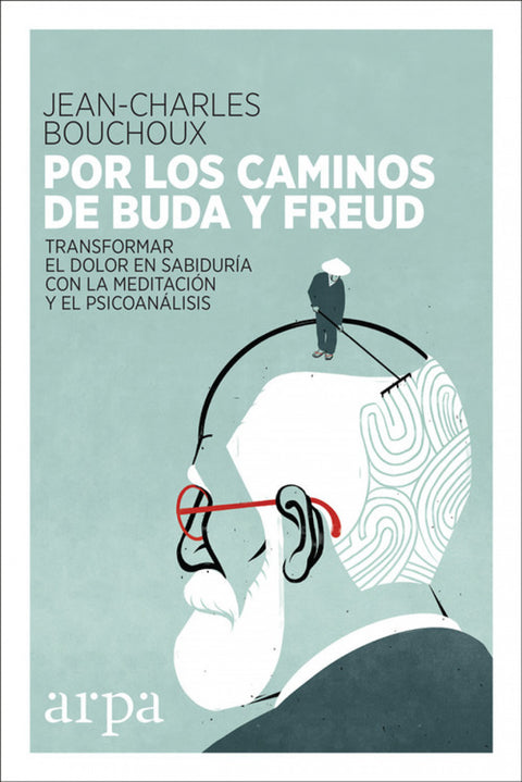  POR LOS CAMINOS DE BUDA Y FREUD 