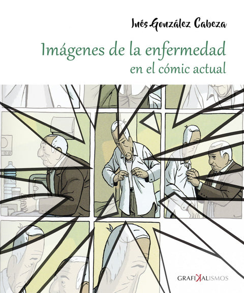  IMÁGENES DE LA ENFERMEDAD EN EL CÓMIC ACTUAL 