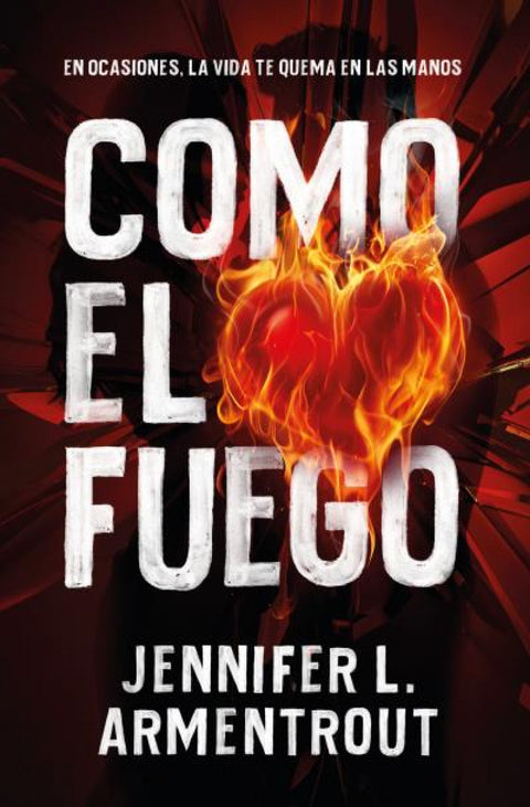  Como el fuego 