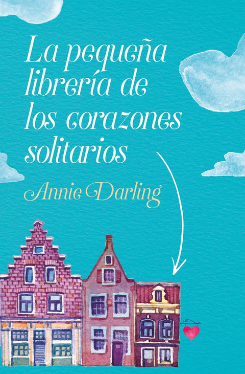 La pequeña librería de los corazones solitarios 