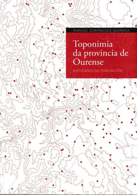  TOPONIMIA DA PROVINCIA DE OURENSE 