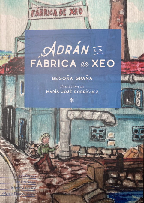  ADRAN E A FABRICA DE XEO. XVII PREMIO LIT.I.X.PURA E DORA V 
